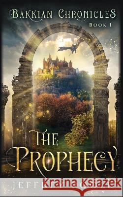 The Prophecy Jeffrey Poole 9781649141125 Secret Staircase Books - książka