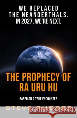 The Prophecy of Ra Uru Hu Steve Rhodes 9781549886461 Independently Published - książka