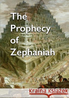 The Prophecy of Zephaniah Mark Allfree 9780244359287 Lulu.com - książka