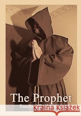 The Prophet Stanford E. Vaterlaus 9781410771780 Authorhouse - książka