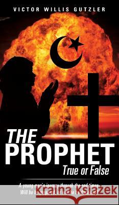 The Prophet Victor Willis Gutzler 9781628715583 Xulon Press - książka