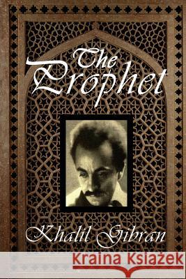 The Prophet Khalil Gibran 9781781394014 Benediction Classics - książka