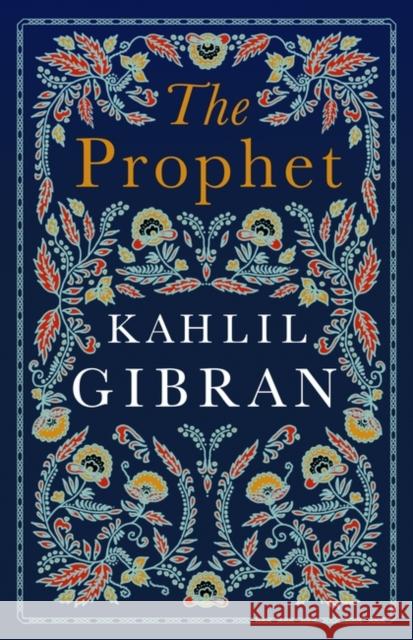 The Prophet Kahlil Gibran 9781847498274 Alma Books Ltd - książka