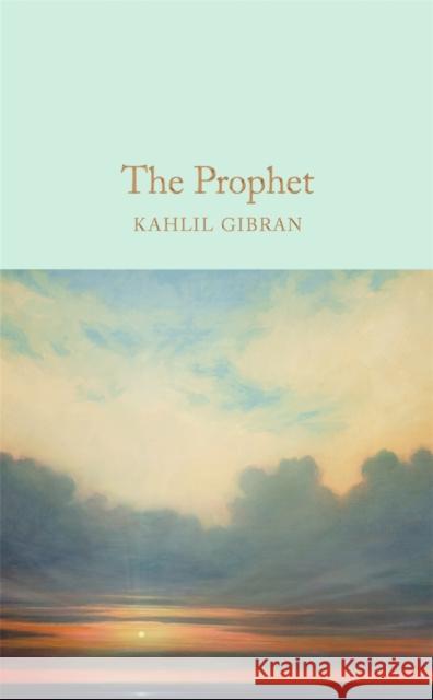 The Prophet Khalil Gibran 9781909621596 Pan Macmillan - książka