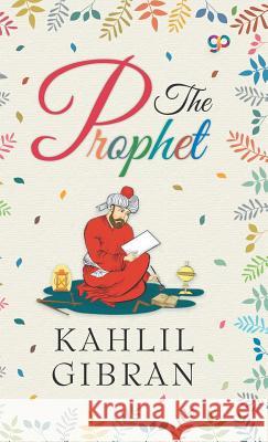 The Prophet Kahlil Gibran 9789388118453 General Press India - książka