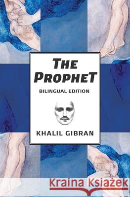 The Prophet: Bilingual Spanish and English Edition Khalil Gibran, Joey Carney 9781734114218 Simian Editions - książka