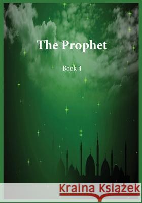 The Prophet: Book 4 Ibn Kathir 9781643544304 Al-Azhar (Cairo, Egypt) - książka