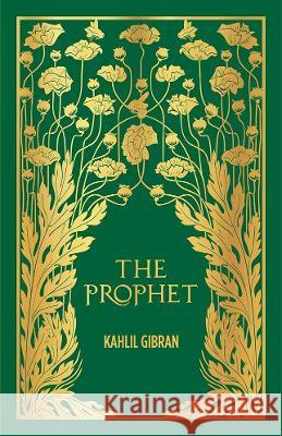 The Prophet (Deluxe Hardbound Edition) Kahlil Gibran 9789388369701 Fingerprint! Publishing - książka
