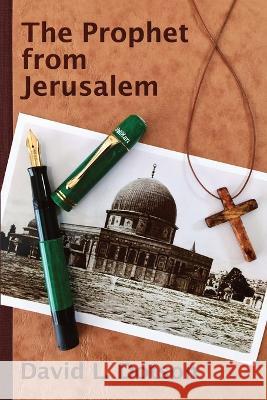 The Prophet from Jerusalem David L Dotson   9798373124652 Independently Published - książka