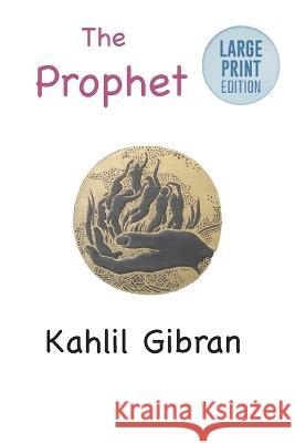 The Prophet: Large Print Edition Kahlil Gibran 9781957990132 Bigfontbooks - książka