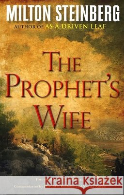 The Prophet's Wife (Paperback) Rabbi Milton Steinberg 9780874419405 Behrman House Publishing - książka