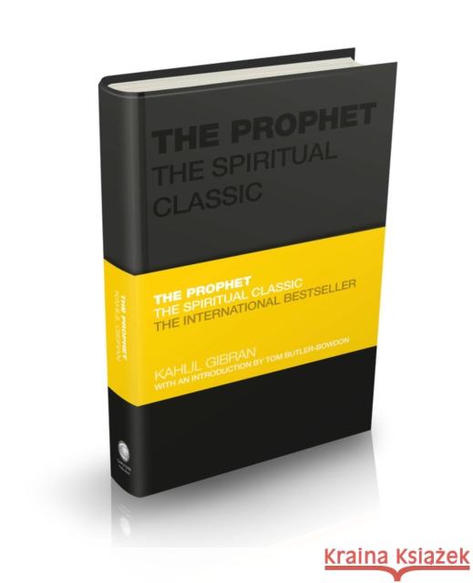 The Prophet: The Spiritual Classic Butler-Bowdon, Tom 9780857088550 John Wiley and Sons Ltd - książka