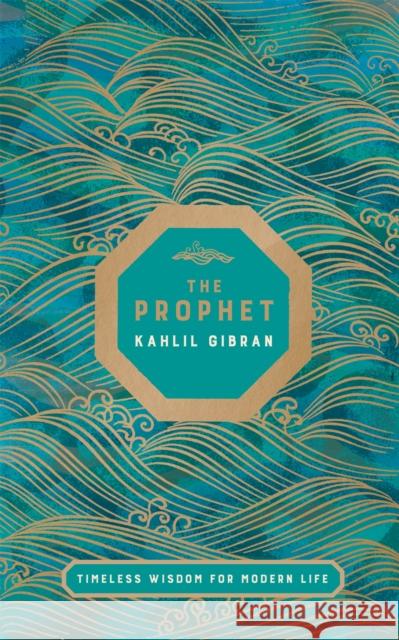 The Prophet: Timeless Wisdom for Modern Life Kahlil Gibran 9781529045857 Bluebird - książka