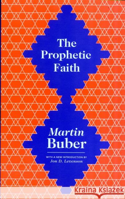 The Prophetic Faith Martin Buber Jon Douglas Levenson 9780691166247 Princeton University Press - książka