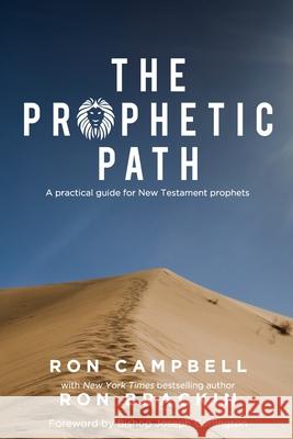 The Prophetic Path: A practical guide for New Testament prophets Brackin, Ron 9780692792964 Sound the Trumpet Ministries and Publications - książka