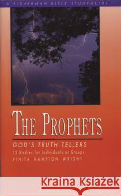 The Prophets: God's Truth Tellers Vinita Hampton Wright 9780877886655 Shaw Books - książka