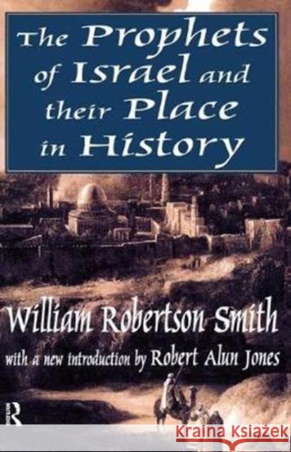 The Prophets of Israel and Their Place in History Lee Rainwater William Smith 9781138537910 Routledge - książka