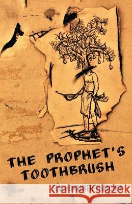 The Prophet's Toothbrush Elia Hohauser-Thatcher 9781646625291 Finishing Line Press - książka