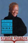 The Prosaic Soul of Nikki Giovanni Nikki Giovanni 9780060541347 Harper Perennial