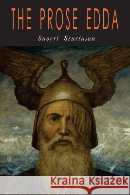 The Prose Edda: Norse Mythology Snorri Sturluson Arthur Gilchrist Brodeur 9781684227211 Martino Fine Books - książka