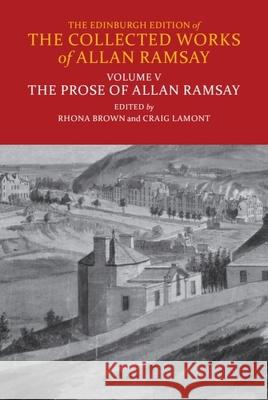 The Prose of Allan Ramsay Craig Lamont 9781399506977 Edinburgh University Press - książka