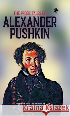 The Prose Tales of Alexander Pushkin Alexander Pushkin 9789391343422 Insight Publica - książka