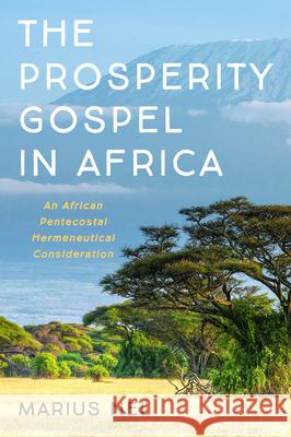 The Prosperity Gospel in Africa Marius Nel 9781725266629 Wipf & Stock Publishers - książka