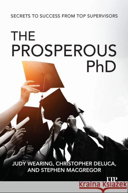 The Prosperous PhD: Secrets to Success from Top Supervisors Stephen MacGregor 9781487552145 University of Toronto Press - książka