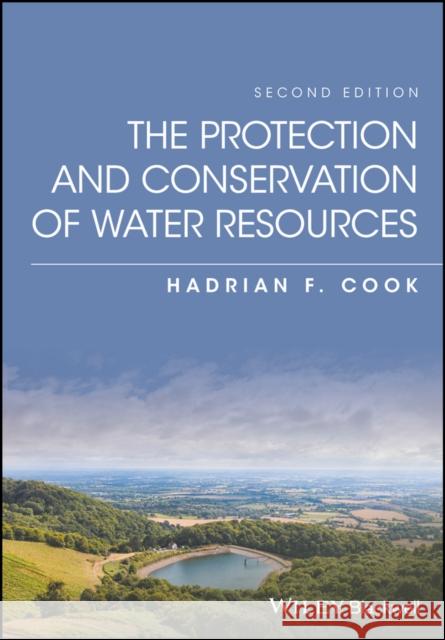 The Protection and Conservation of Water Resources Cook, Hadrian H ,Dr 9781119970040 John Wiley & Sons - książka