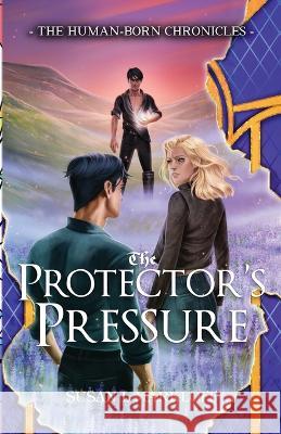 The Protector's Pressure Susan L Markloff   9781956542073 Niveus Press - książka