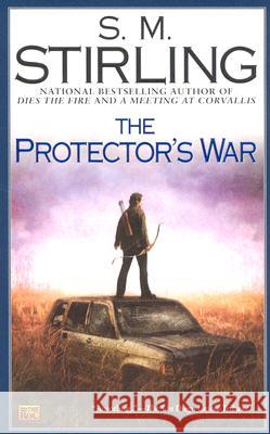 The Protector's War S. M. Stirling 9780451460776 Roc - książka
