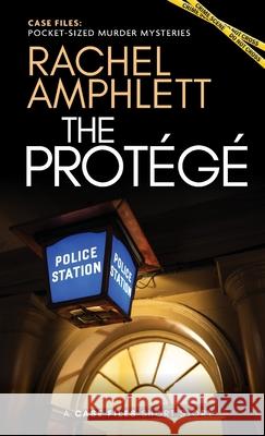 The Protege Rachel Amphlett 9781917771399 Saxon Publishing Ltd - książka