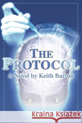 The Protocol Keith Barton 9780595171477 Authors Choice Press - książka