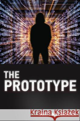 The Prototype Matt McCormick 9780999848807 Matt McCormick - książka