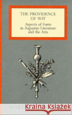 The Providence of Wit: Aspects of Form in Augustan Literature and the Arts Battestin, Martin C. 9780813912356 University of Virginia Press - książka