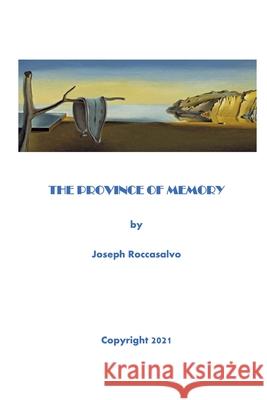 The Province of Memory Joseph Roccasalvo   9798495433724 Independently Published - książka