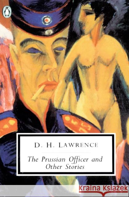 The Prussian Officer and Other Stories D. H. Lawrence John Worthen Brian Finney 9780140187809 Penguin Books - książka