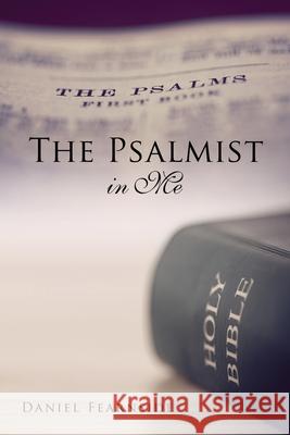 The Psalmist in Me Daniel Fearnside 9781632219350 Xulon Press - książka