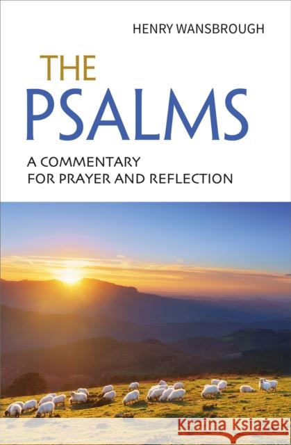 The Psalms: A commentary for prayer and reflection Henry Wansbrough 9781841016481 BRF (The Bible Reading Fellowship) - książka