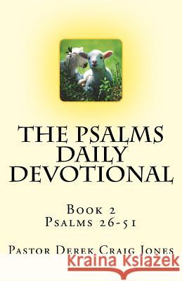 The Psalms, book 2: Psalms 26-51 Jones, Derek Craig 9781718960701 Createspace Independent Publishing Platform - książka