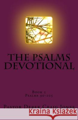 The Psalms, book 5 Jones, Derek Craig 9781726204217 Createspace Independent Publishing Platform - książka