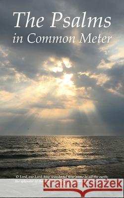 The Psalms in Common Meter D Scott Foote 9781970063691 Braughler Books, LLC - książka