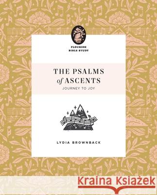 The Psalms of Ascents Lydia Brownback 9781433590313 Crossway Books - książka