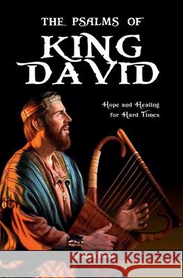 The Psalms of King David: Hope and Healing for Hard Times Mark Baird   9798686885844 Independently Published - książka