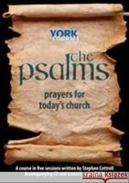 The Psalms: Prayers for Today's Church The Most Revd and Rt Hon Stephen Cottrell 9781909107465 SPCK Publishing - książka