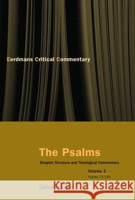 The Psalms: Strophic Structure and Theological Commentary Volume Two Terrien, Samuel 9780802827449 Wm. B. Eerdmans Publishing Company - książka