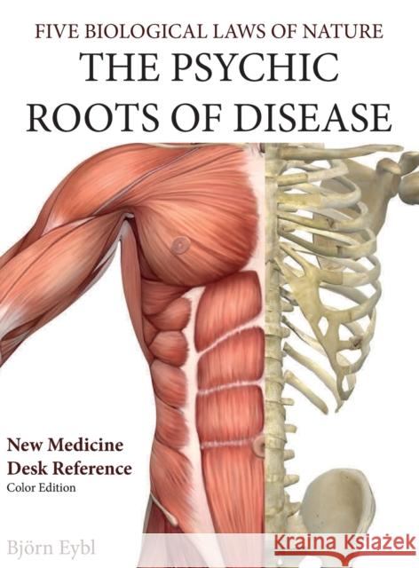 The Psychic Roots of Disease: New Medicine (Color Edition) English Bjorn Eybl Andrew Schlademan Kristen Albert 9781948909006 33-1/3 Publishing - książka