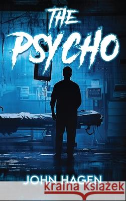 The Psycho John Hagen 9781967915736 John Hagen - książka