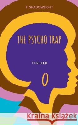 The psycho trap: thriller F Shadowlight 9783752625257 Books on Demand - książka
