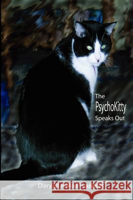 The PsychoKitty Speaks Out: Diary Of A Mad Housecat Thompson, Max 9781932461077 Inkblot Books - książka